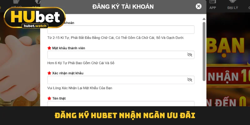 Đăng ký HUBET nhận ngàn ưu đãi