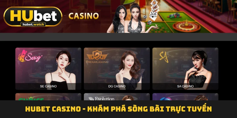 HUBET casino - Khám Phá Sòng Bài Trực Tuyến Đẳng Cấp