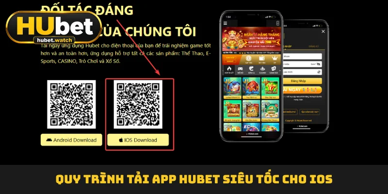 Quy trình tải app HUBET  siêu tốc cho iOS