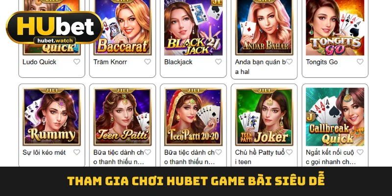 Tham gia chơi HUBET Game Bài siêu dễ